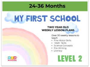 MY FIRST SCHOOL: 30+ LEVEL 2 Weekly Lesson Plans for 24-36 months (PDF)