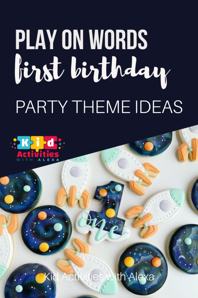 first birtyhday play on words party theme